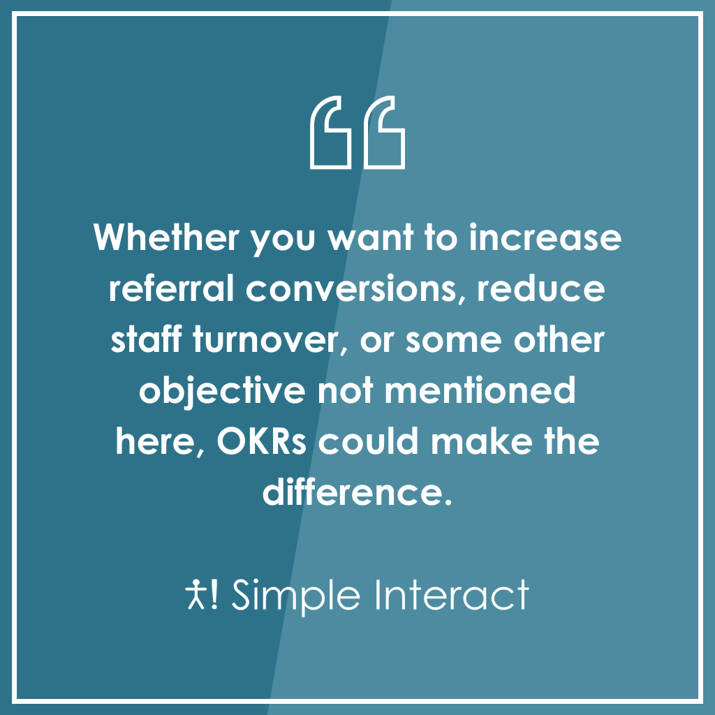 Quote: How to Use OKRs to Achieve Your Healthcare Organization’s Objectives